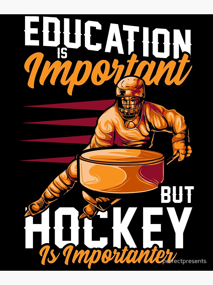 Education Is Important Hockey Is Importanter Pun Photographic Print