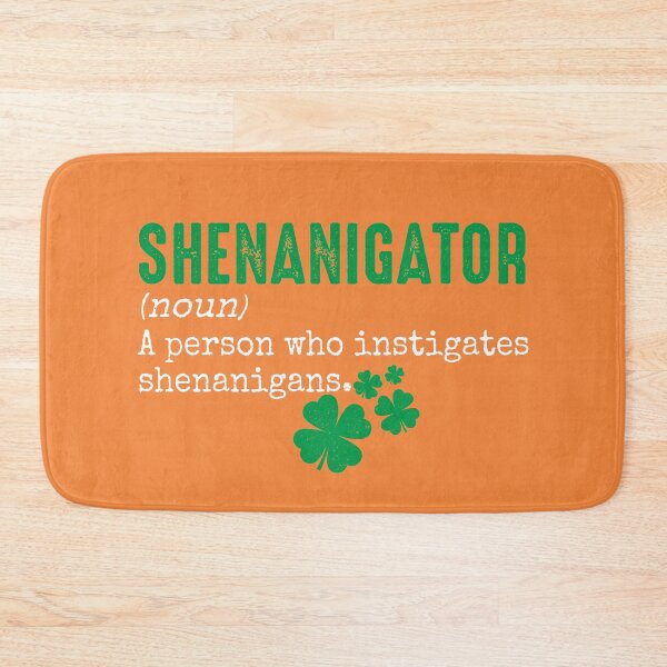 Item preview, Shenanigator Funny Defention Of A Person Who Instigates Shenanigans St Patricks Day Joke Quote designed and sold by alenaz.