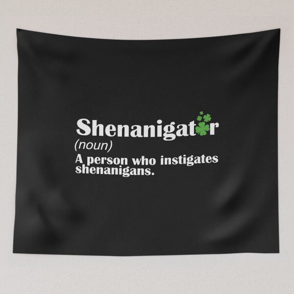 Item preview, Shenanigator A Person Who Instigates Shenanigans Shamrocks St Patricks Day Funny Quote designed and sold by alenaz.
