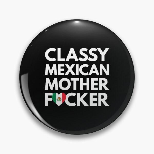 Item preview, Classy Mexican MF Mother Focker Mexico designed and sold by HelloFromAja.