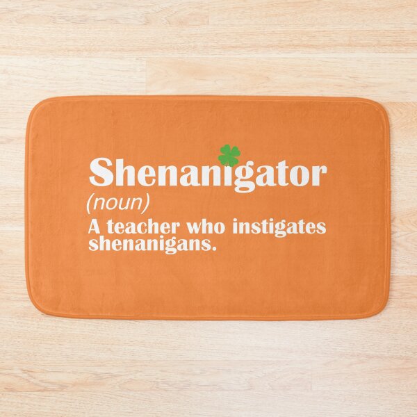 Item preview, Shenanigator Teacher Definition for Shenanigans St Patricks Day Party Celebration designed and sold by alenaz.