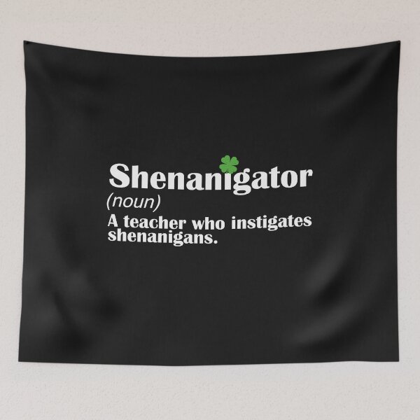 Item preview, Shenanigator Teacher Definition for Shenanigans St Patricks Day Party Celebration designed and sold by alenaz.