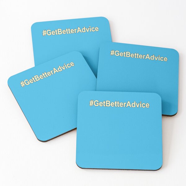 Item preview, #GetBetterAdvice designed and sold by HappySchnapper.