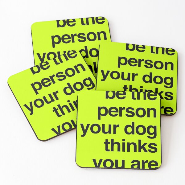 Item preview, be the person your dog thinks you are designed and sold by QuoteSpirations.