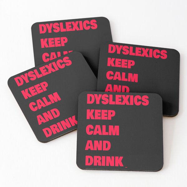 Item preview, Dyslexics Keep Calm and DRINK designed and sold by domdjs4239.