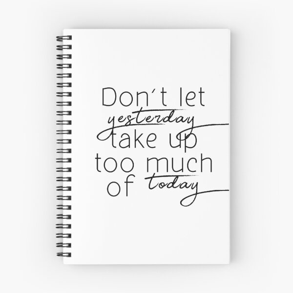 Item preview, Don't let yesterday take up too much of today designed and sold by caddystar.