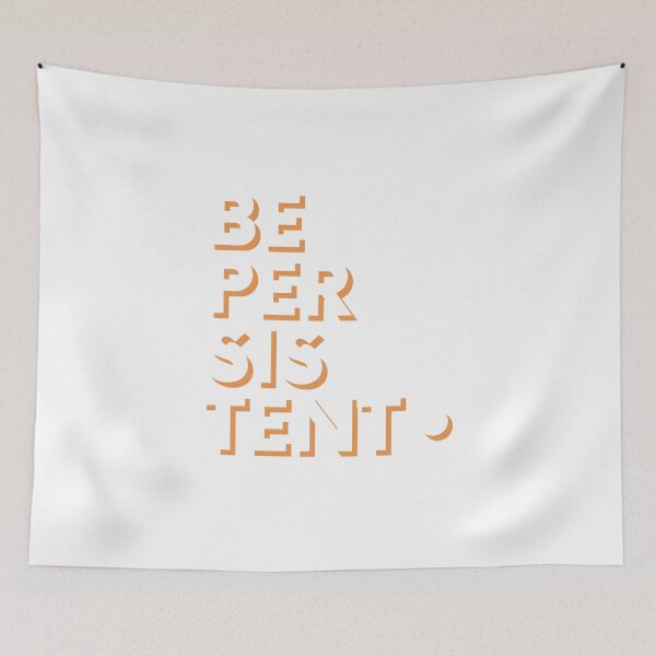 Item preview, Be Persistent designed and sold by wakluz90.