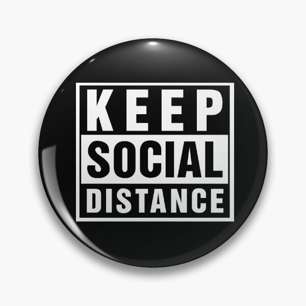 Item preview, Keep Social Distance, Keep Safe Distance, Keep Distance, Social Awareness, Be Responsible  designed and sold by BKLS.
