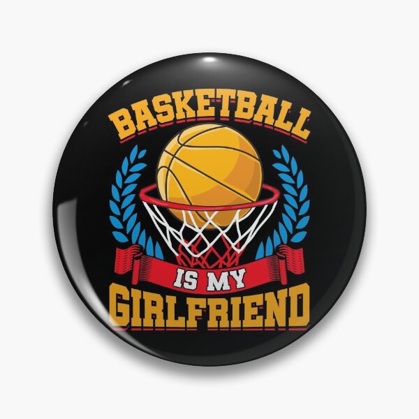 Item preview, Basketball Is My Girlfriend Basketball Players designed and sold by perfectpresents.