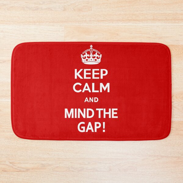 Item preview, Keep Calm and Mind the Gap designed and sold by InterestingImag.