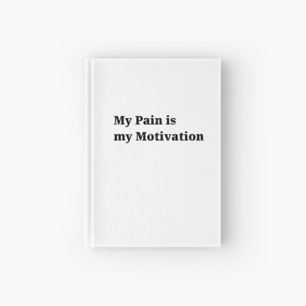 Item preview, My pain is my motivation designed and sold by kailukask.