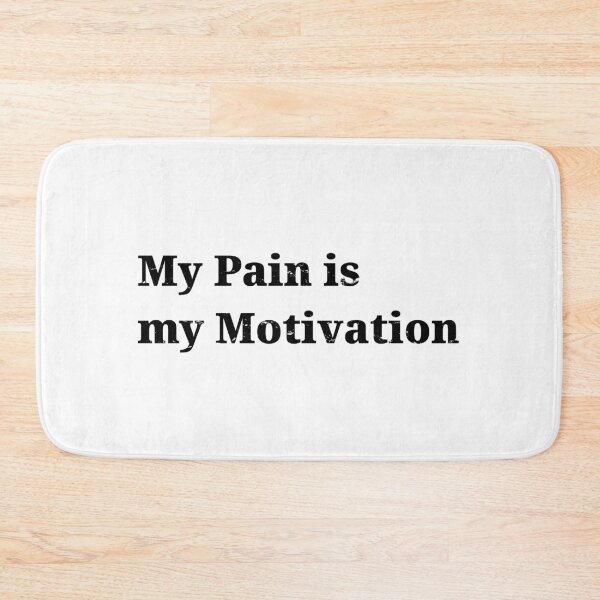 Item preview, My pain is my motivation designed and sold by kailukask.