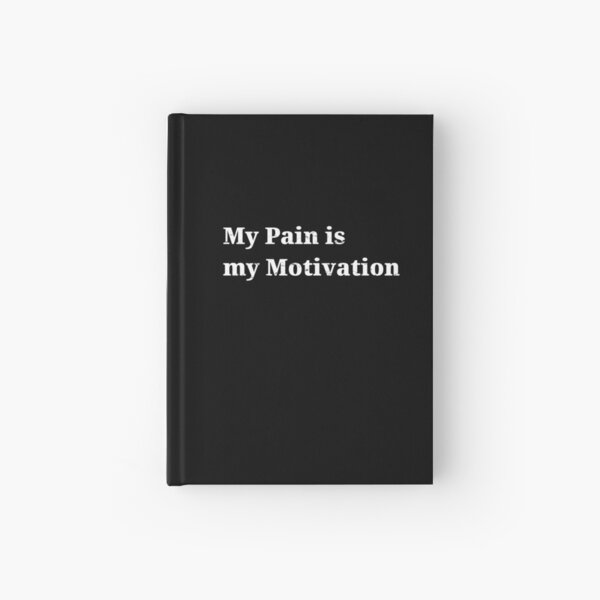 Item preview, My pain is my motivation designed and sold by kailukask.