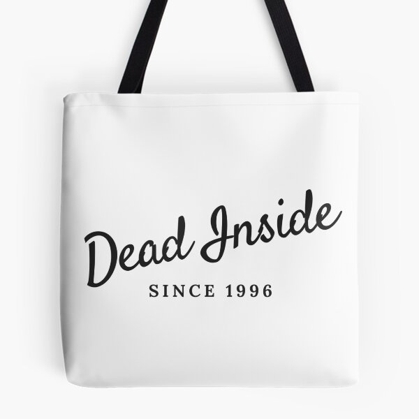 Item preview, Dead Inside - Since 1996 designed and sold by DWaffleDesigns.