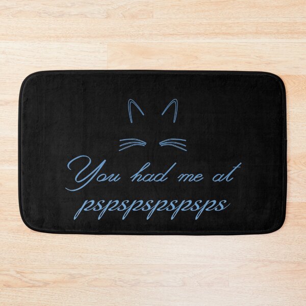 Item preview, You had me at pspspspspspsps designed and sold by eldram.