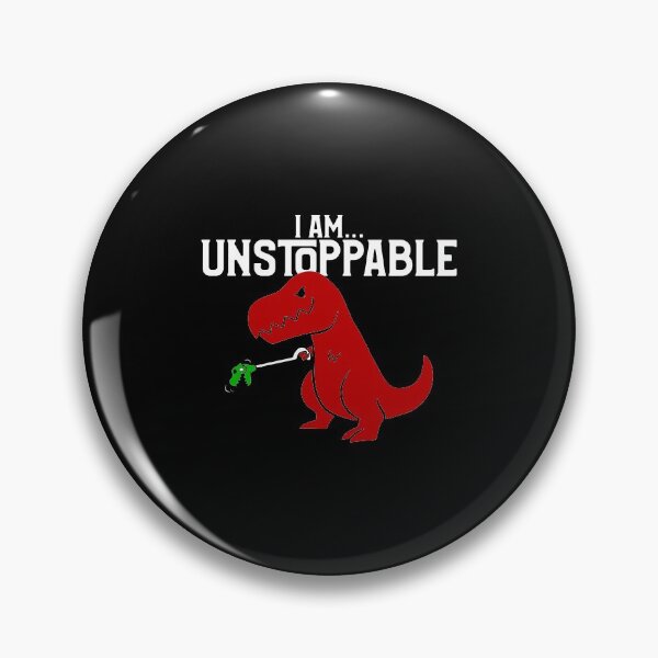 Item preview, Cute & Funny I Am Unstoppable T-Rex Dinosaur Pun designed and sold by perfectpresents.