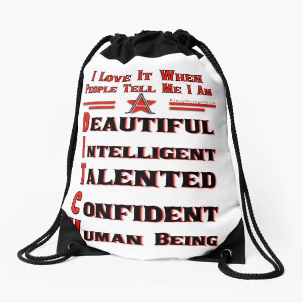 Beauty Intelligent Talented Confident Human Being Drawstring Bag