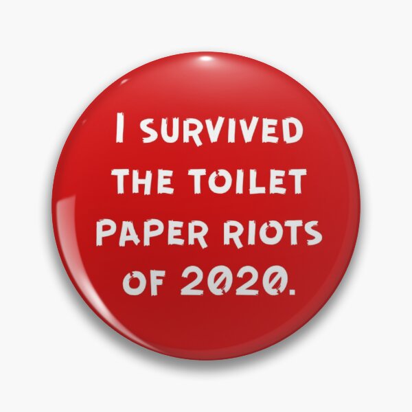 Item preview, I SURVIVED THE TOILET PAPPER RIOTS OF 2020. designed and sold by TEAM LEGACY STORE.