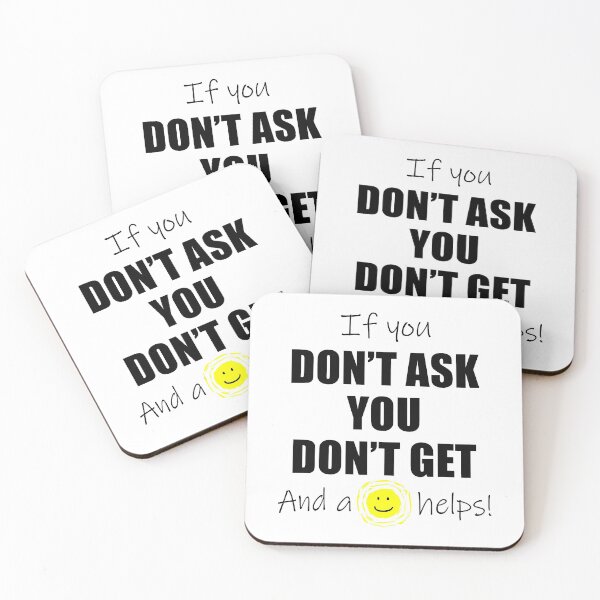 Item preview, Chat up - Don't Ask You Don't Get designed and sold by Shabbyprints.