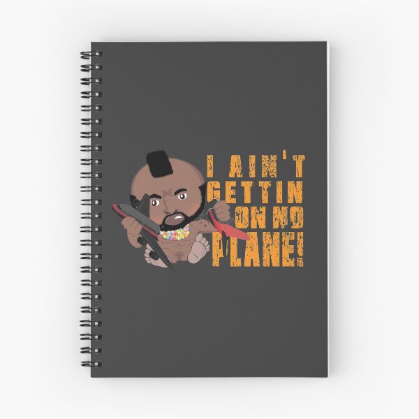 Item preview, I ain't gettin' on no plane. Mr T inspired Tee designed and sold by pricktees.