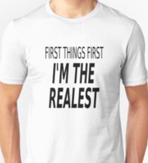 Erste Dinge zuerst, ich bin der Realest Slim Fit T-Shirt