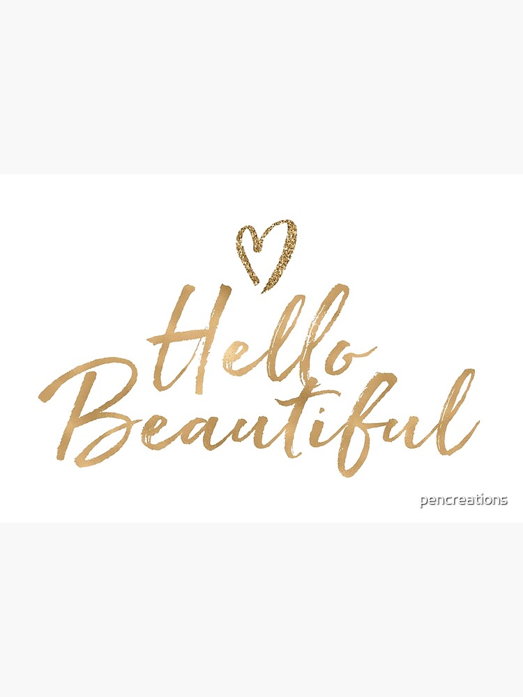 Gold Girly Glam Glitter Heart Hello Beautiful by pencreations