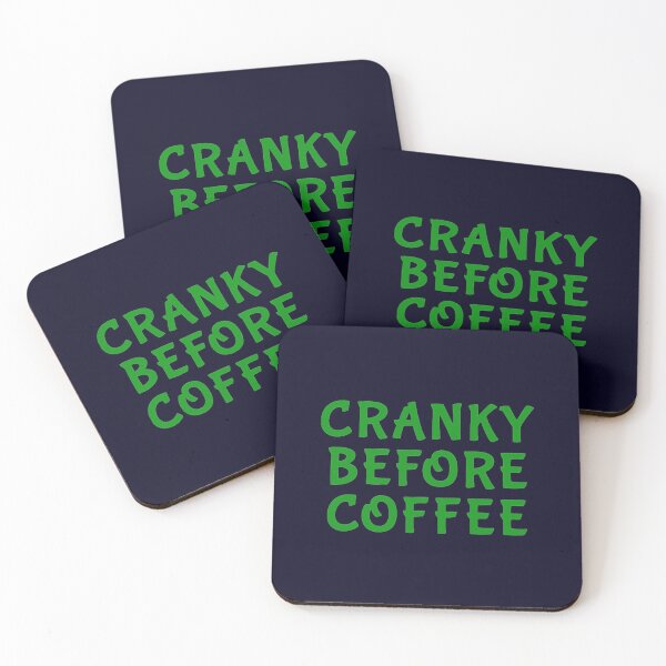 Item preview, Cranky Before Coffee - Caffeine Humor  designed and sold by madtoyman.