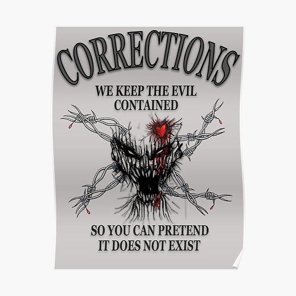 Corrections Officers Keep Evil Contained Poster For Sale By Mrcoopgroup Redbubble 2285