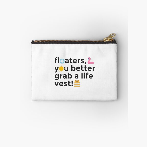 Item preview, Floaters you better grab a life vest! designed and sold by emmar19.