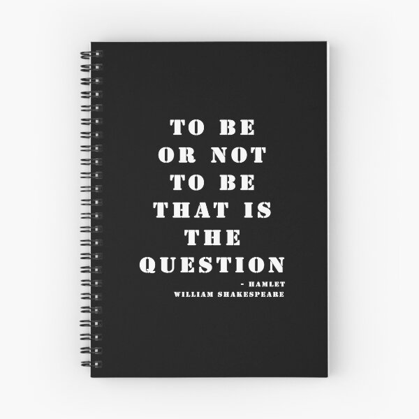 Item preview, To be or not to be Hamlet Bold Quote designed and sold by Stageystuff.