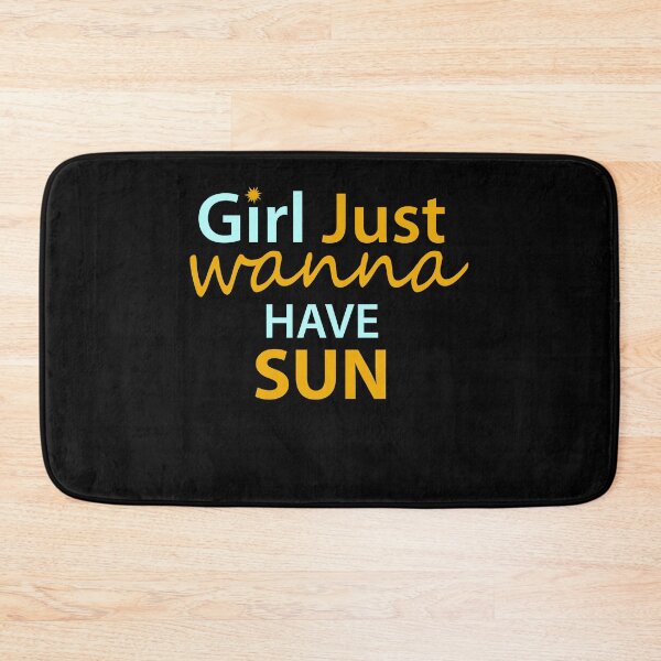 Item preview, Girl Just Wanna Have Sun designed and sold by BiZepsM0.
