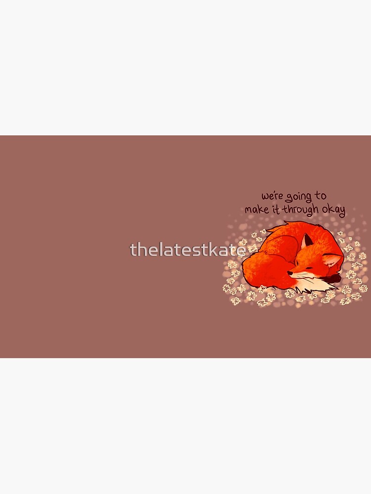 "We're Going to Make it Through Okay" Sleeping Flower Fox by thelatestkate