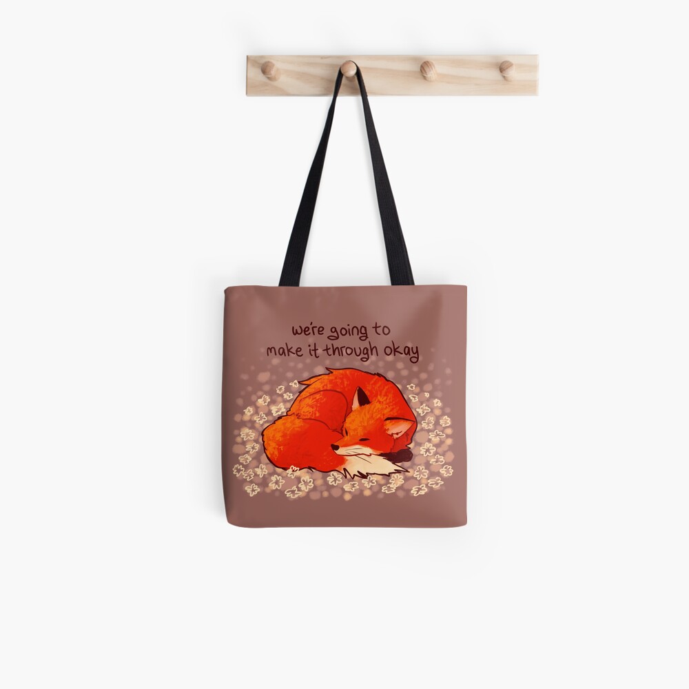 "We're Going to Make it Through Okay" Sleeping Flower Fox Tote Bag