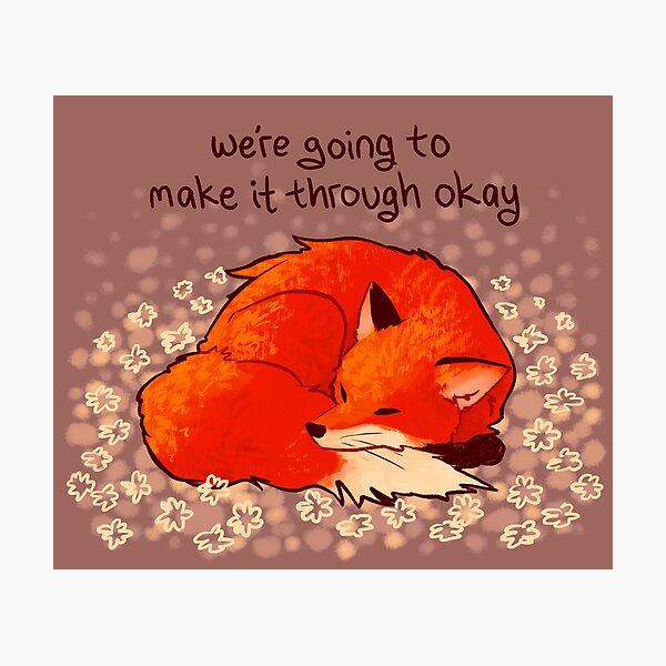 "We're Going to Make it Through Okay" Sleeping Flower Fox Photographic Print
