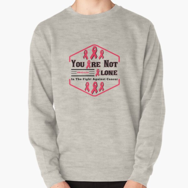 You Are Not Alone Pullover Sweatshirt