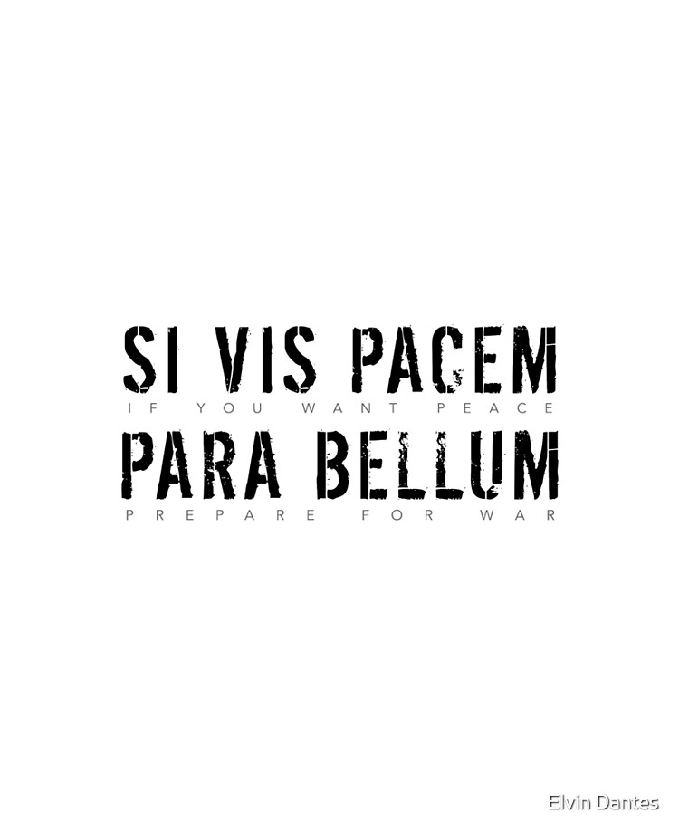 Latin Quote: Si Vis Pacem Para Bellum (If You Want Peace, Prepare For War), black text" iPad Case Skin for Sale by Elvin Dantes | Redbubble