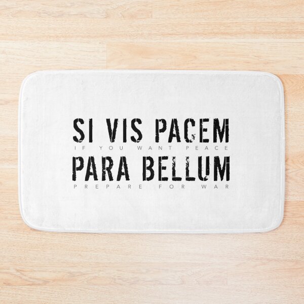 Item preview, Latin Quote: Si Vis Pacem Para Bellum (If You Want Peace, Prepare For War), black text designed and sold by Elvin Dantes.
