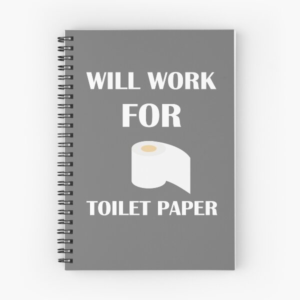 Item preview, Will Work For Toilet Paper Funny Toilet Paper Shortage 2020 Design designed and sold by t-factor.