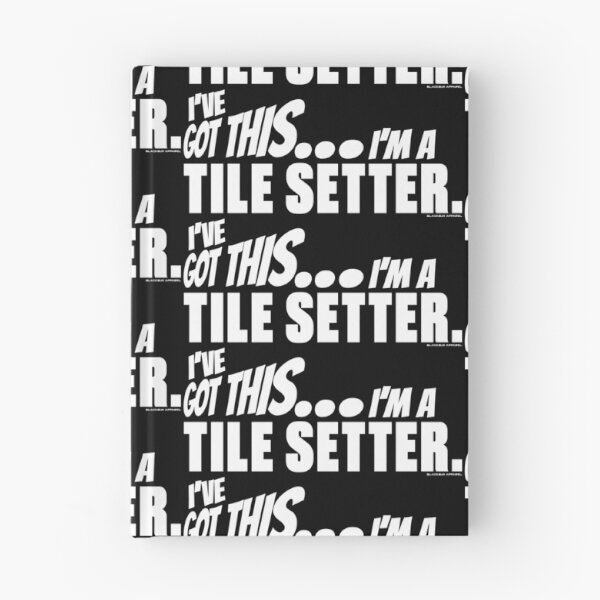Item preview, I've got this... I'm a Tile Setter. designed and sold by BLACKSUN-SHOP.