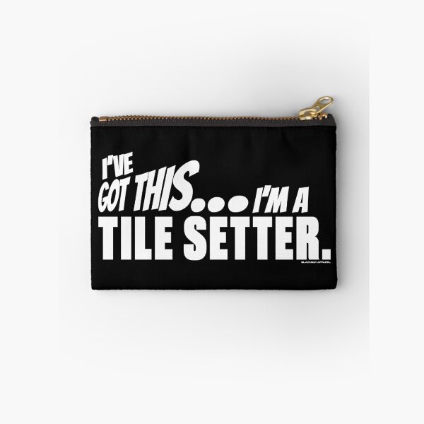 Item preview, I've got this... I'm a Tile Setter. designed and sold by BLACKSUN-SHOP.