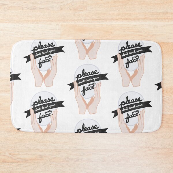 Item preview, Please Don't Touch Your Pretty Face Hygiene Reminder designed and sold by katlandreth.