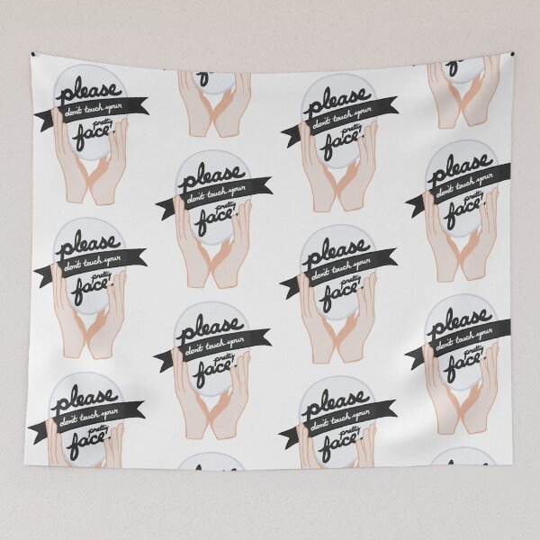 Item preview, Please Don't Touch Your Pretty Face Hygiene Reminder designed and sold by katlandreth.