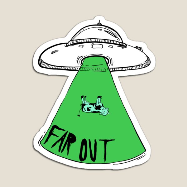 Far Out Space Abduction Magnet