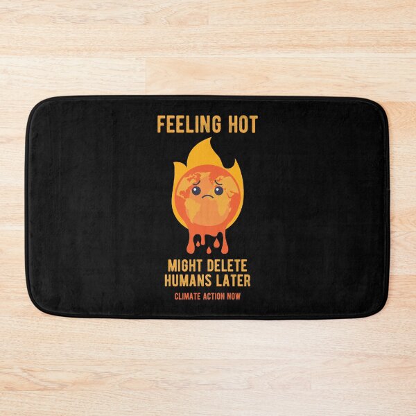 Item preview, Earth Getting Hot Climate Action Now designed and sold by ReignGFX.