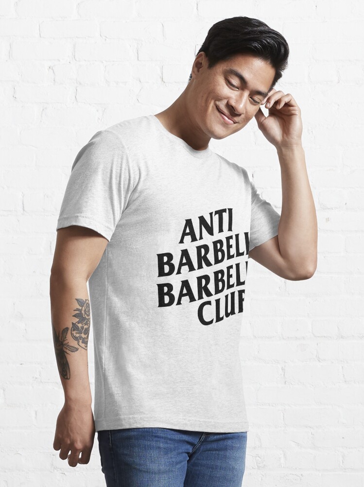 Anti Barbell Barbell Club Essential T-Shirt for Sale by chunknozza