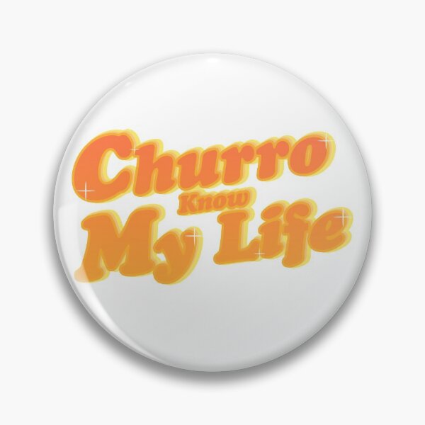 Item preview, Churro Know My Life designed and sold by artebyalexia.
