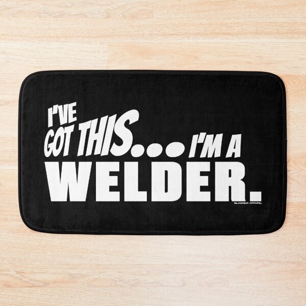 Item preview, I've got this... I'm a Welder. designed and sold by BLACKSUN-SHOP.