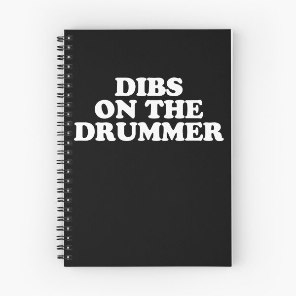 Item preview, Dibs on the Drummer Funny Band Fan Quote designed and sold by majuga.