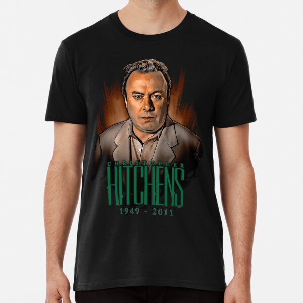 Christopher Hitchens 1949 - 2011, variant C Premium T-Shirt