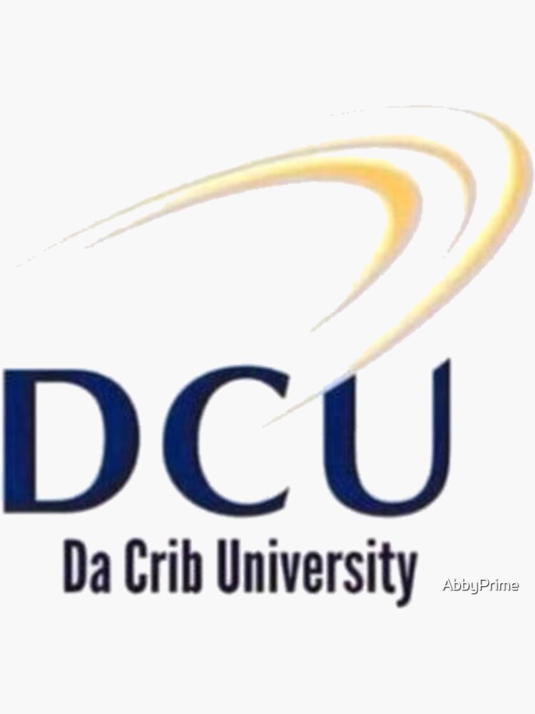 "Da Crib University" Sticker for Sale by AbbyPrime Redbubble